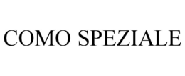 COMO SPEZIALE trademark