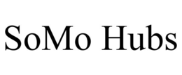 SOMO HUBS trademark