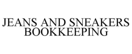 JEANS AND SNEAKERS BOOKKEEPING trademark