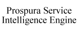PROSPURA SERVICE INTELLIGENCE ENGINE trademark