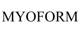 MYOFORM trademark