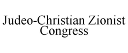JUDEO-CHRISTIAN ZIONIST CONGRESS trademark