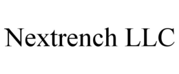 NEXTRENCH LLC trademark