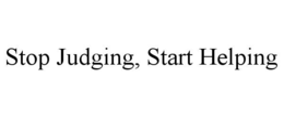 STOP JUDGING, START HELPING trademark