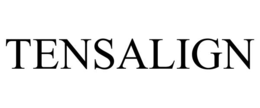 TENSALIGN trademark