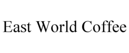EAST WORLD COFFEE trademark