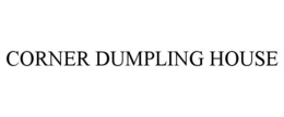 CORNER DUMPLING HOUSE trademark
