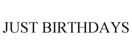 JUST BIRTHDAYS trademark
