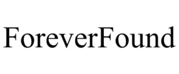 FOREVERFOUND trademark