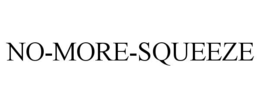 NO-MORE-SQUEEZE trademark