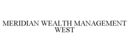 MERIDIAN WEALTH MANAGEMENT WEST trademark