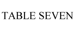 TABLE SEVEN trademark