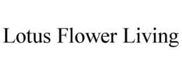 LOTUS FLOWER LIVING trademark