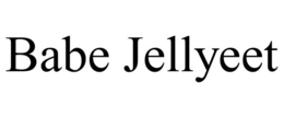 BABE JELLYEET trademark