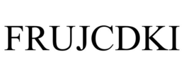 FRUJCDKI trademark