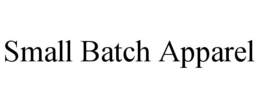 SMALL BATCH APPAREL trademark