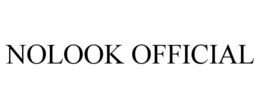 NOLOOK OFFICIAL trademark