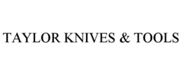 TAYLOR KNIVES & TOOLS trademark