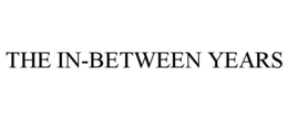 THE IN-BETWEEN YEARS trademark