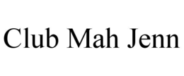 CLUB MAH JENN trademark