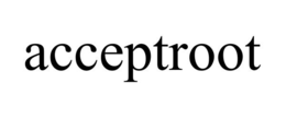 ACCEPTROOT trademark