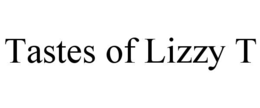TASTES OF LIZZY T trademark