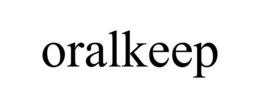 ORALKEEP trademark