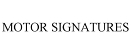 MOTOR SIGNATURES trademark