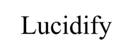 LUCIDIFY trademark