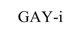 GAY-I trademark