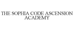 THE SOPHIA CODE ASCENSION ACADEMY trademark