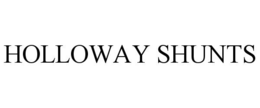 HOLLOWAY SHUNTS trademark