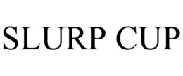 SLURP CUP trademark