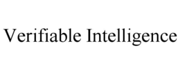 VERIFIABLE INTELLIGENCE trademark