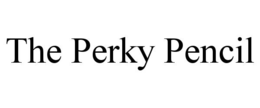 THE PERKY PENCIL trademark
