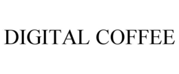 DIGITAL COFFEE trademark