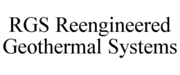 RGS REENGINEERED GEOTHERMAL SYSTEMS trademark