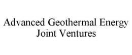 ADVANCED GEOTHERMAL ENERGY JOINT VENTURES trademark