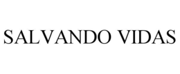 SALVANDO VIDAS trademark