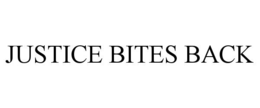 JUSTICE BITES BACK trademark