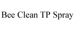BEE CLEAN TP SPRAY trademark