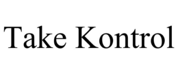 TAKE KONTROL trademark