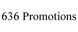 636 PROMOTIONS trademark