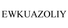 EWKUAZOLIY trademark