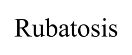 RUBATOSIS trademark