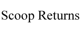 SCOOP RETURNS trademark