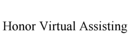 HONOR VIRTUAL ASSISTING trademark