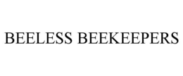 BEELESS BEEKEEPERS trademark
