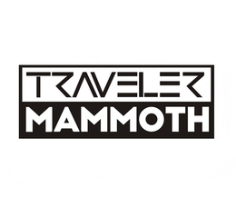 TRAVELER MAMMOTH trademark