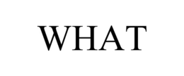 WHAT trademark